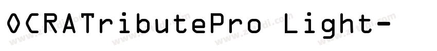 OCRATributePro Light字体转换